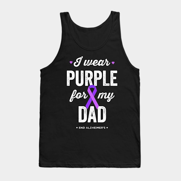 I Wear Purple For My Dad Alzheimer's Awareness Tank Top by Happy Lime